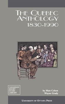 Paperback The Quebec Anthology: 1830-1990 Book