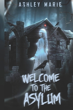 Paperback Welcome to the Asylum: Asylum Duet Book