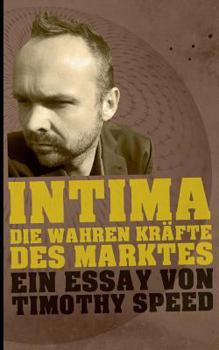 Paperback Intima: Die wahren Kräfte des Marktes [German] Book