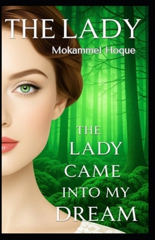 Paperback The Lady Came Into My Dream Book