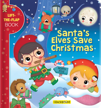 Board book Santa's Elves Save Christmas: A Lift-The-Flap Book
