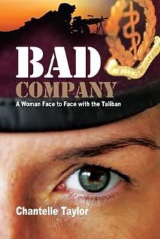 Paperback Bad Company: Face to Face with the Taliban Book