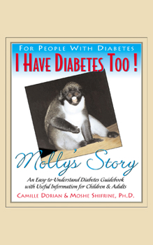 Hardcover I Have Diabetes Too!: Molly's Story Book