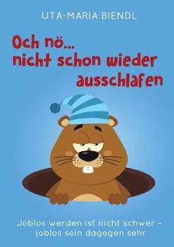 Paperback Och nö... nicht schon wieder ausschlafen [German] Book