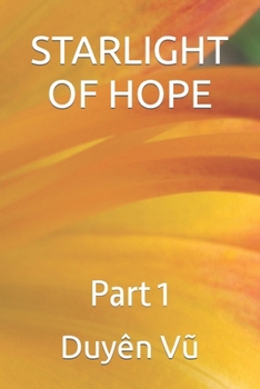 Paperback Starlight of Hope: Part 1 Book