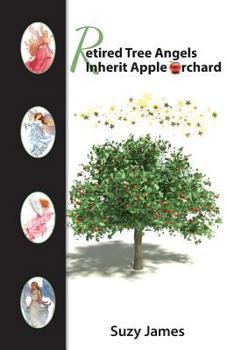 Paperback Retired Tree Angels Inherit Apple Orchard Book