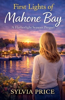 Paperback First Lights of Mahone Bay: A Harborlights Seasons Prequel Book