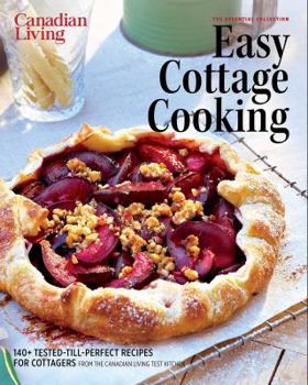 Paperback Canadian Living: Essential Easy Cottage Cooking Book