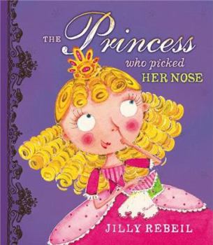 Hardcover Princess Who Picked Her Nose [With Princess Hankerchief] Book