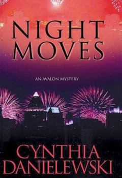 Hardcover Night Moves (Avalon Mystery) Book