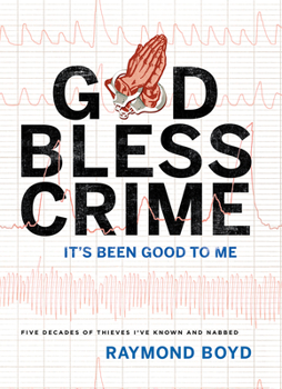 Hardcover God Bless Crime: It's Been Good to Me Book