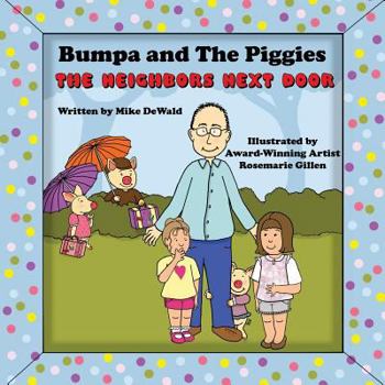 Paperback Bumpa and The Piggies: The Neighbors Next Door Book