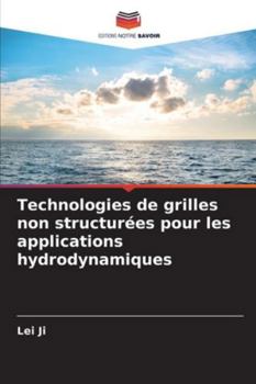 Paperback Technologies de grilles non structurées pour les applications hydrodynamiques [French] Book