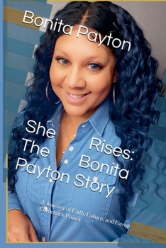 Paperback She Rises: The Bonita Payton Story Book