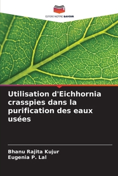 Paperback Utilisation d'Eichhornia crasspies dans la purification des eaux usées [French] Book