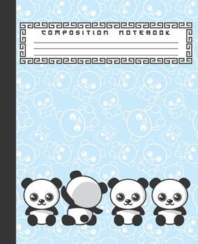 COMPOSITION NOTEBOOK: Kawaii Panda Bears Notebook and Journal with Lined Ruled Paper Pages for Girls and Boys, Perfect for Writing Notes and Exercise