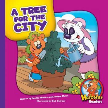 A Tree for the City - Book  of the Herbster Readers ~ Teamwork at Lotsaluck Camp