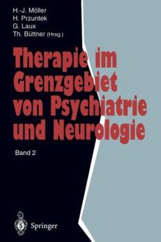 Paperback Therapie Im Grenzgebiet Von Psychiatrie Und Neurologie: Band 2 [German] Book