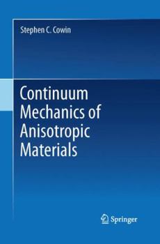 Paperback Continuum Mechanics of Anisotropic Materials Book