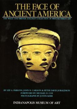 Paperback The Face of Ancient America: The Wally and Brenda Zollman Collection of Precolumbian Art Book