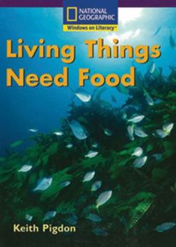 Paperback Windows on Literacy Early (Science: Life Science): Living Things Need Food Book