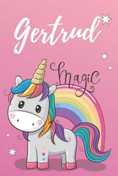 personalisiertes Notizbuch Einhorn pink / Notizheft / Malbuch /  Kritzelbuch / Tagebuch / Journal / DIN A5 / Geschenke Gertrud: individuelles ... Geschenk für Frauen. (German Edition)