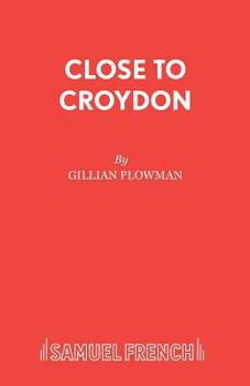 Paperback Close to Croydon Book