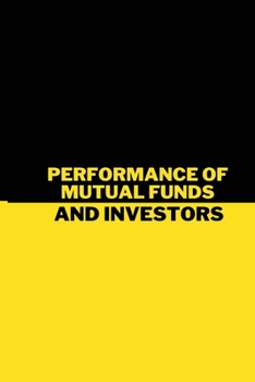 Paperback Performance of mutual funds and investors behaviour Book