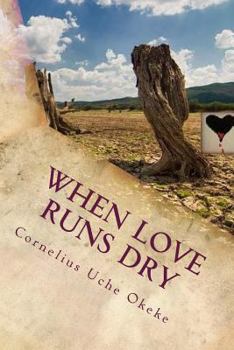 Paperback When Love Runs Dry Book