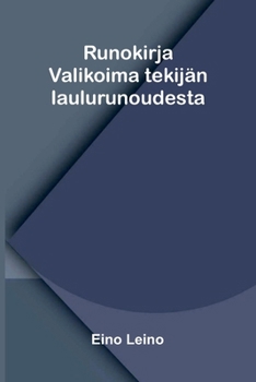 Runokirja: Valikoima tekijän laulurunoudesta (Finnish Edition)