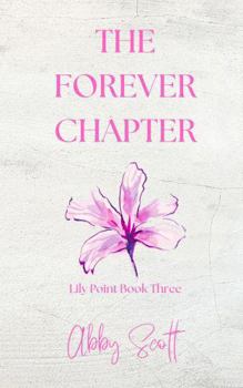 Paperback The Forever Chapter (Lily Point) Book