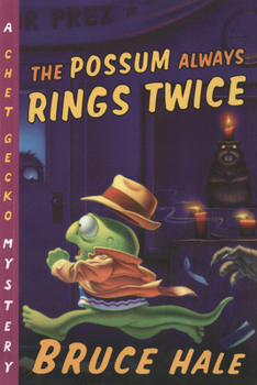 The Possum Always Rings Twice - Book #11 of the Chet Gecko Mystery