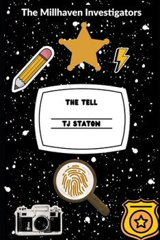 The Tell: The Millhaven Investigators, Book 1
