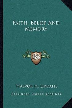 Paperback Faith, Belief And Memory Book