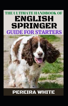 The Ultimate Handbook Of English Springer Guide For Starters