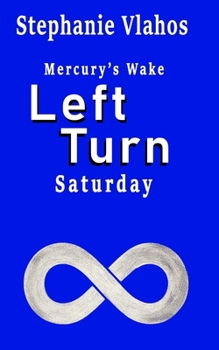 Paperback Left Turn: Mercury's Wake - Saturday Book