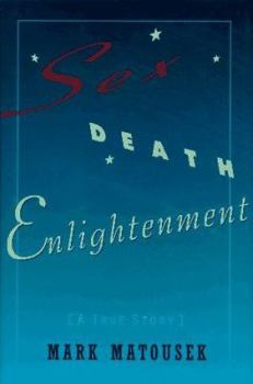 Hardcover Sex, Death, Enlightenment Book