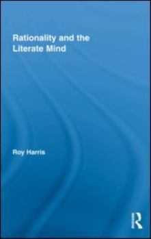 Hardcover Rationality and the Literate Mind Book