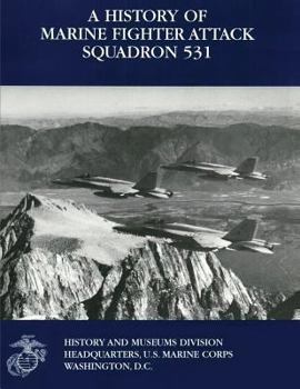 Paperback A History of Marine Fighter Attack Squadron 531 Book