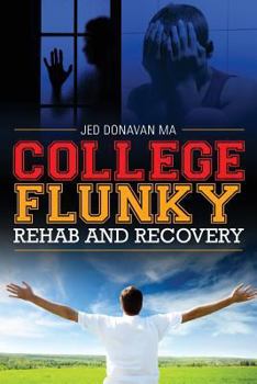 Paperback College Flunky; Rehab and Recovery Book