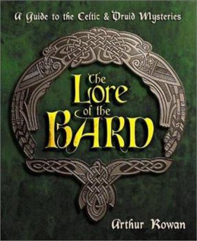 Paperback The Lore of the Bard: A Guide to the Celtic & Druid Mysteries Book