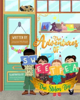 Paperback The Adventures of SweetPea: The Stolen Toy Book