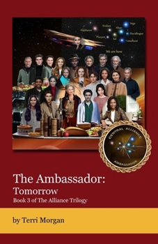Paperback The Ambassador Tomorrow: Book 3 of the Alliance Trilogy Book