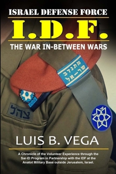 Paperback Behind IDF Military Lines: The War In-Between Wars Book