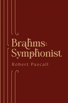 Hardcover Brahms: Symphonist Book