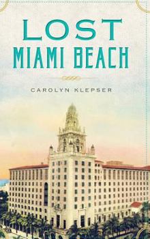 Lost Miami Beach - Book  of the Lost Series