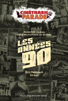 Paperback Les Années 90: Publicités cinéma dans les journaux du Québec [French] Book