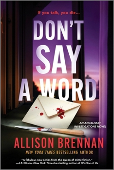 Don't Say a Word: A Novel (Angelhart Investigations, 2)
