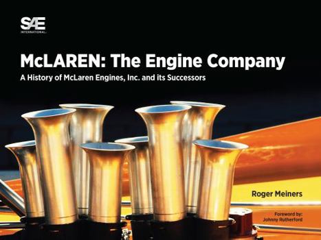 Hardcover McLaren Engines: A History of McLaren Engines, Inc. and Its Successors Book