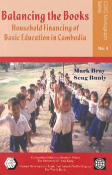 Paperback Balancing the Books: Household Financing of Basic Education in Cambodia Book